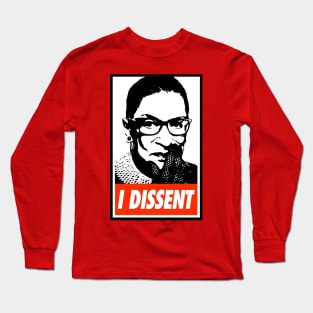 RBG - I Dissent Long Sleeve T-Shirt